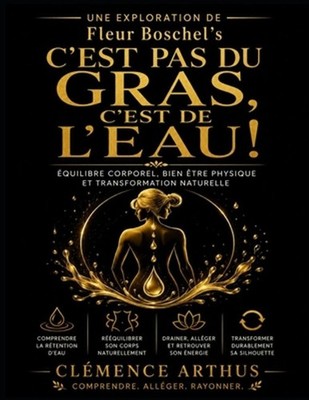 Une Exploration de Fleur Boschel's C'est Pas du Gras, c'est de l'Eau!: ?quilibre