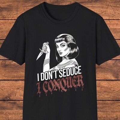 Cleopatra Gothic T-Shirt, I Don't Seduce I Conquer Shirt, Dark Aesthetic Shirt