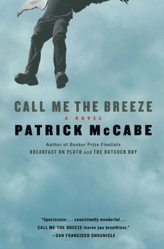 Thumbnail - Patrick Mccabe Call Me The Breeze (taschenbuch)