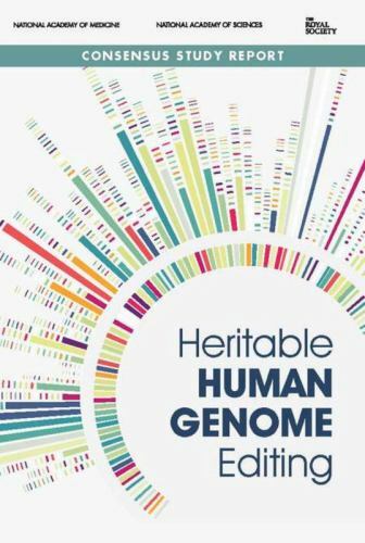 Heritable Human Genome Editing by National Academy of Sciences, National ...