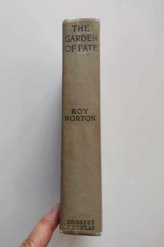 The Garden Of Fate by Roy Norton 1910 Edition HC Book - Imagen 3 de 7