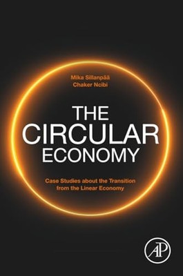 The Circular Economy: Case Studies about the Transition from the Linear Economy