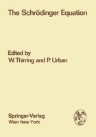 The SchröDinger Equation Walter Thirring