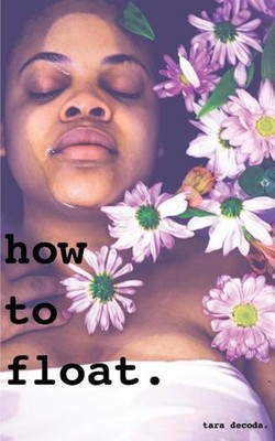 how to float. by Tara Decoda (English) Paperback Book