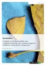 Eva Koscher | Corporate Social Responsibility und Unternehmenserfolg. Sind...