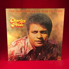 CHARLEY PRIDE The Happiness Of Having You 1976 UK Vinyl LP RCA record