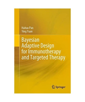 Bayesian Adaptive Design for Immunotherapy and Targeted Therapy, Ying Yuan, Hait