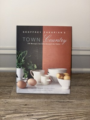 Geoffrey Zakarian s Town Country Hardcover Cookbook 150 Recipes For Life