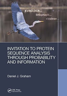 Invitation to Protein Sequence Analysis Through Probability and Information by