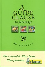 Le Guide Clause du jardinage - Collectif