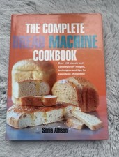Image of The Complete Bread Machine Cookbook by Sonia Allison - Hardcover, 2001.