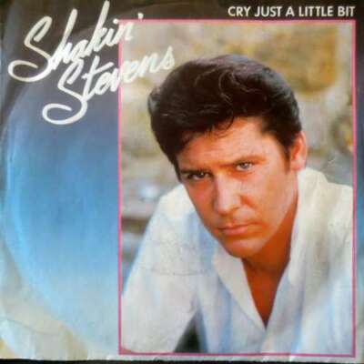 Shakin' Stevens - Cry Just A Little Bit 7'' Single Vinyl Schallpla