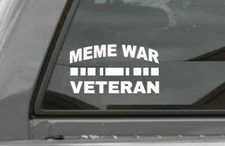 Meme War Veteran Vinyl Window Decal Sticker