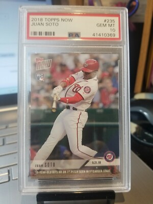 2018 JUAN SOTO TOPPS NOW ROOKIE #235 PSA GEM MT 10 GEM ( BABY 