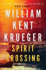 Spirit Crossing: A Novel by William Kent Krueger Hardcover Book