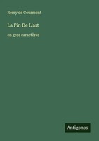 Remy De Gourmont | La Fin De L'art | Taschenbuch | FranzöSisch (2025)