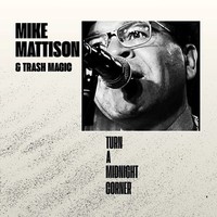 Audio Cd - Mike Mattison - Turn A Midnight Corner - Landslide Records -D- Neu