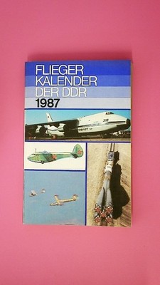 172058 Peter (Hrsg.) Bork FLIEGERKALENDER DER DDR 1987