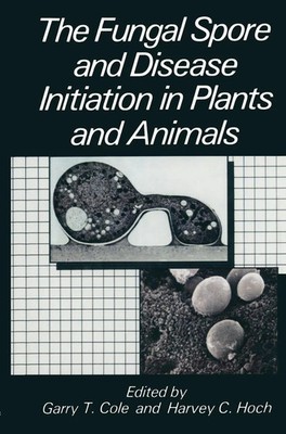 H. C. Hoch (u. a.) | The Fungal Spore and Disease Initiation in Plants and...
