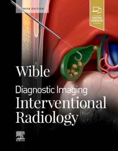 Diagnostic Imaging Ser.: Diagnostic Imaging: Interventional Radiology by ...