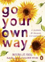 Go Your Own Way ~ Meera Lee Patel ~ 9780241657409