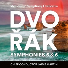 MELBOURNE SYMPHONY ORCHESTRA & JAIME MART+Γ-ÍN - DVOR+Γ-ΦK: SYMPHONIES 5 & 6 (SU