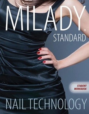 Workbook for Milady Standard Nail Technology, 7th Edition by ... - 9781285080512