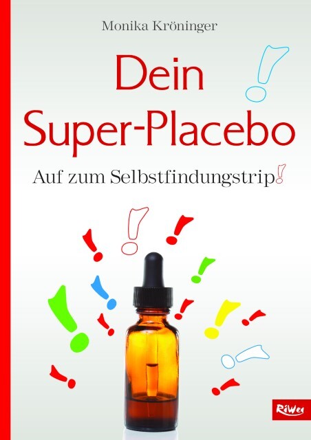 Thumbnail - Dein Super-placebo Monika Kröninger 9783897583924