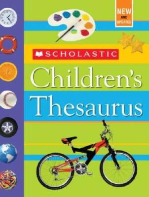Scholastic Children's Thesaurus - Hardcover By Bollard, John - GOOD