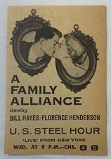 1958 small CBS US Steel Hour tv ad~FAMILY ALLIANCE Bill Hayes,Florence Henderson