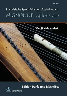 Mignonne Allons Voir | Französische Spielstücke des 16.Jahrhunderts | Mandelartz