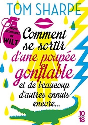 Comment se sortir d'une poupée gonflable et de beaucoup d'autres ennuis encore..