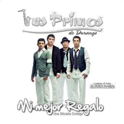 Los Primos De Durango - Mi Mejor Regalo