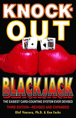 Knock-Out Blackjack: The Easiest Card-Counting System Ever Devis
