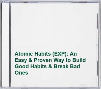 Atomic Habits (EXP): An Easy  - VERY GOOD