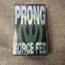 Prong *Force Fed *cassette tape *NM/NM *1989 *In-Effect *3004-4 *THRASH METAL