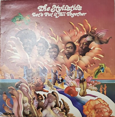 THE STYLISTICS ''  Let's Put It All Together'' RELEASED IN 1974 LP VINYL FUNK SOUL