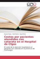 Costos Por Pacientes Atendidos Con Catarata En El Hospital De Cfgos Taschenbuch
