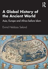 			A Global History of the Ancient World: Asia, Eu, Seland Paperback..		