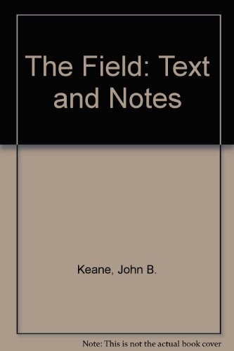 The Field: Text and Notes by Keane, John B. Paperback / softback Book The FastFREE US DELIVERY | ISBN: 0861214579 | Quality Books