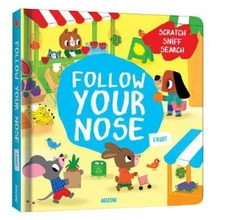 Follow Your Nose, Fruit (A Scratch-and-Sniff Book) [Board book] by Emma Martinez