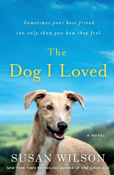 Susan Wilson | Dog I Loved | Taschenbuch | Englisch (2020) | Griffin-image