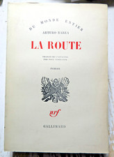 GUERRE D'ESPAGNE/LA ROUTE/ARTURO BAREA/ED NRF GALLIMARD/1948/EO/FRANCO
