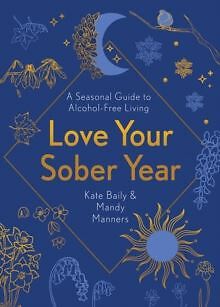 Love Your Sober Year New Book, Mandy Manners, Paperback
