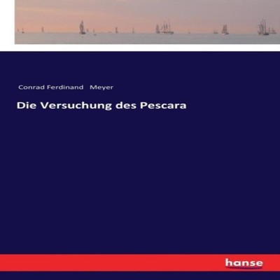 Die Versuchung des Pescara Conrad Ferdinand Meyer Paperback BoD T