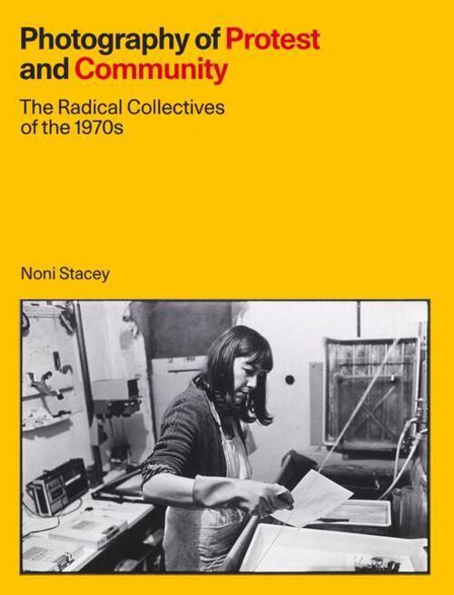 Thumbnail - Noni Stacey | Photography Of Protest And Community | Buch | Englisch