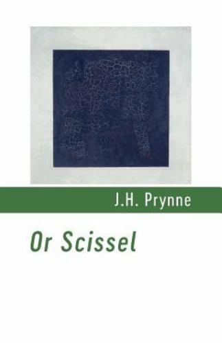 Or Scissel by J. H. Prynne (2018, Trade Paperback)