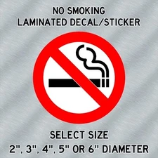 NO SMOKING Laminated Decal / Sticker High Quality Choose Size 2"-6" Diameter