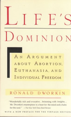 #ad Life#x27;s Dominion: An Argument About Abortion Euthanasia and Individual Freedom $4.49