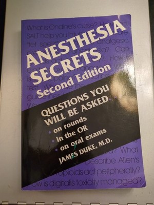 Anesthesia Secrets by Duke, James (Second Edition). /Medical/Anesthesiology/USED